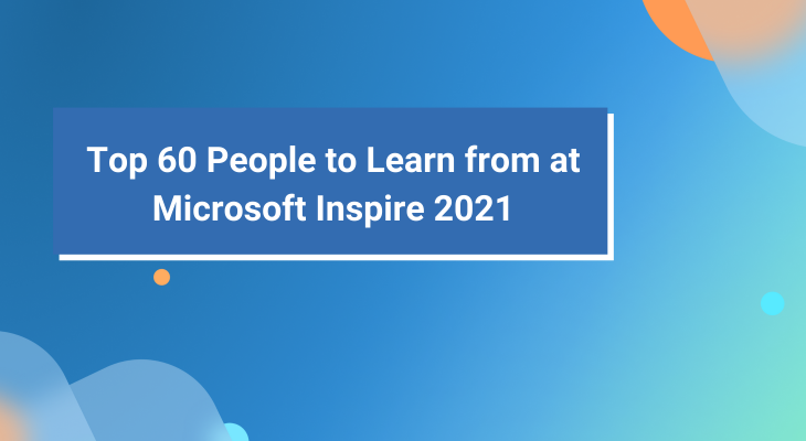 Learn from at Microsoft Inspire