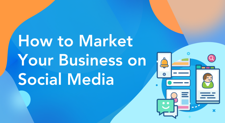 Market Your Business On Social Media