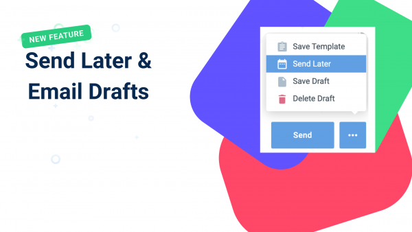 Nimble Launches Email Scheduling and Email Drafts to Elevate Your Email Game!